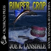 Bumper Crop | [Joe R. Lansdale]