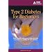 Type 2 Diabetes for Beginners