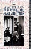 Dictionary of Real People and Places in Fiction