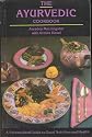 The Ayurvedic Cookbook: A Personalized Guide to Good Nutrition and Health