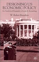 Designing US Economic Policy: An Analytical Biography of Leon H.Keyserling