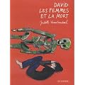 David, les femmes et la mort