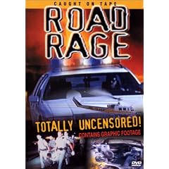 Road Rage: Totally Uncensored