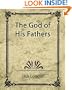 The God of His Fathers