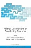 Formal Descriptions of Developing Systems (NATO Science Series II: Mathematics, Physics and Chemistry)