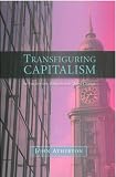 Transfiguring Capitalism: An Enquiry into Religion and Global Change