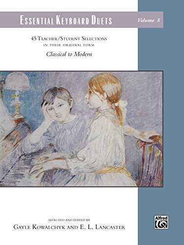 Essential Keyboard Duets, Volume 8: 45 Teacher/Student Selections in Their Original Form (Alfred Masterwork Edition: Essential Keyboard Repertoire)