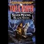 Silver Moons, Black Steel