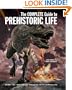 The Complete Guide to Prehistoric Life