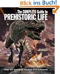 The Complete Guide to Prehistoric Life