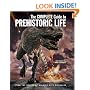 The Complete Guide to Prehistoric Life