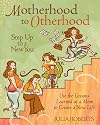 Motherhood to Otherhood: Step Up to a New You
