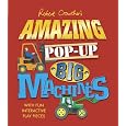 Robert Crowther's Amazing Pop-Up Big Machines