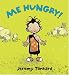 Me Hungry!