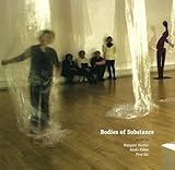 Bodies of substance : works by Margaret Hunter, Azade Köker, Ping Qiu