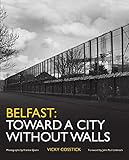 Belfast : toward a city without walls