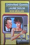 Uninvited guests : the intimate secrets of television and radio