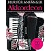Nur F�r Anf�nger Akkordeon