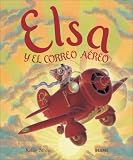 Cover of Elsa y el Correo Aereo by Kellie Strom 8498011426