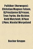 Produkt-Bild: Politiker (Norwegen): Christian Magnus Falsen, Bjrnstjerne Bjrnson, Tron Grim, OLE Richter, Ketil Motzfeldt, Hkon Lken, Nicolai Wergeland