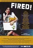 Fired! Poster Movie 11x17 Tim Allen Annabelle Gurwitch David Cross Sarah Silverman