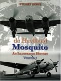 De Havilland Mosquito: An Illustrated History: 1