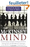 The McKinsey Mind: Understanding and Implementing the Problem-Solving Tools and Management Techniques of the World's Top Strategic Consulting Firm