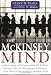 The McKinsey Mind - Understanding and Implementing the Problem-Solving Tools and Management Techniques of the World's Top Strategic Consulting Firm