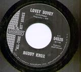 BUDDY KNOX - LOVEY DOVEY - 7" VINYL