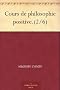 Cours de philosophie positive.(2/6)
