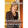 Dangerous Surrender: What Happens When You Say Yes to God