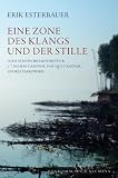 Produkt-Bild: Eine Zone des Klangs und der Stille: Luigi Nonos Orchesterst&uuml;ck 2&deg;) No hay caminos, hay que caminar... Andrej Tarkowskij
