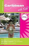 Open Road s Caribbean with Kids (Open Road s Caribbean with Kids Guide)