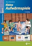 Kleine Aufw&auml;rmspiele - Klaus Moosmann