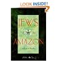 Jews of the Amazon: Self-Exile in Earthly Paradise