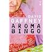 Aromabingo (Salt Modern Fiction)
