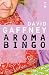Aromabingo (Salt Modern Fiction)