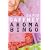 Aromabingo (Salt Modern Fiction)