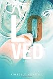 Loved - A Novel