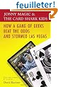 Jonny Magic And the Card Shark Kids: How a Gang of Geeks Beat the Odds And Stormed Las Vegas