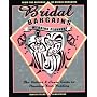 Bridal Bargains Wedding Planner, 2nd Edition: The Dollars and Sense Guide to Planning Your Wedding