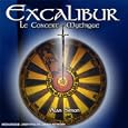 Excalibur : Le Concert Mythique (CD + DVD Bonus)