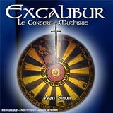 Excalibur: Le Concert Mythiquevon "Alan Simon"