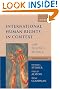 International Human Rights in Context: Law, Politics, Morals