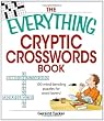 Everything Cryptic Crosswords Book: 100 complex and challenging puzzles for word lovers! (Everything: Sports and Hobbies)