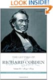 The Letters of Richard Cobden: Volume III: 1854-1859 (Letter of Richard Cobden)