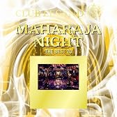 CLUB LEGEND 20th presents MAHARAJA NIGHT -THE BEST 20-