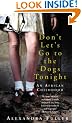 Don't Let's Go to the Dogs Tonight: An African Childhood