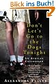 Don't Let's Go to the Dogs Tonight: An African Childhood