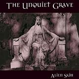 The Unquiet Grave